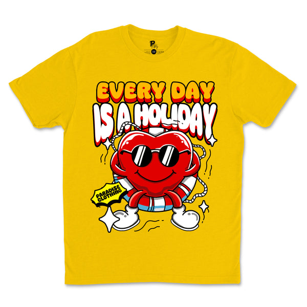 Everyday is a Holiday T-shirts