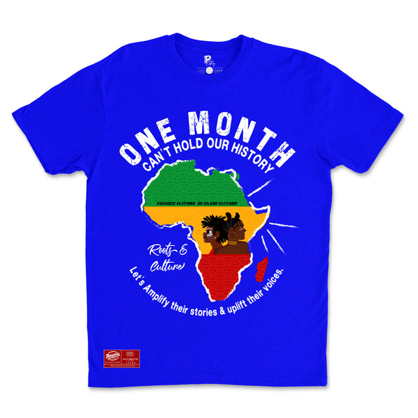 One Month Can't Hold Our History T-shirts